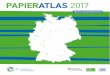 PAPIER ATLASpapieratlas.de/wp-content/uploads/Papieratlas-2017_Hochschulen.… · Hochschulwettbewerb PAPIERATLAS 2017 Städtewettbewerb PAPIER ATLAS 2017 PAPIER ATLAS 2017