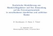Statistische Modellierung von Niederschlagsdaten und … · B. Stockhausen, A. Hense, S. Tr omel 22. September 2015 Meteorologisches Institut, Universit at Bonn. Inhalt Motivation