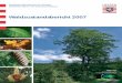 Waldzustandsbericht 2007 - umwelt.hessen.de · brauchen, als Rohstoffquelle, zur Erholung und vielfältigem Schutz, bedeutet dies die Belastungen unserer Umwelt insgesamt zu reduzieren