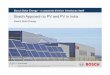Bosch Approach toPV andPV in Indiaficci.in/events/20683/ISP/BOSCH.pdf · Bosch Solar Energy –a corporate division introduces itself Bosch Approach toPV andPV in India Bosch Solar