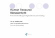Human Resource Management - orglab.org · Human Resource Management Personalentwicklung im Organisationszusammenhang 1 Prof. Dr. Wolfgang Stark Labor für Organisationsentwicklung