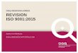 Die Revision der ISO 9001:2015 - Beuth Verlag · Folie 2 Selbstverständnis der DGQ Deutsche Gesellschaft für Qualität e.V. I Die Revision der ISO 9001:2015 09/14 | Die DGQ ist