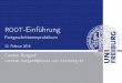 ROOT-Einführung - Fortgeschrittenenpraktikumhacol13.physik.uni-freiburg.de/fp/root2015-1/main.pdf · user@machine: ∼$ voidbeispiel() 