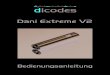 Dani Extrem e V2 - Extreme V2 Bedienungsanleitung... · PDF file01 dicodes Dani Extreme V2 Der ist ein elektronisch geregelter Akkuträger zur Verwendung mit vielen Verdampfern unterschiedlicher