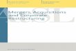 Mergers, Acquisition & Corporate Restructuring · 7 Buyouts 59 V Public Offers 1 ... Various forms of corporate restructuring exist, ... • statutory mergers, which implicate the