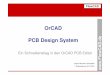 OrCAD PCB Design System €¦ · FlowCAD & Cadence Confidential  Flow CAD Vorbemerkung • Die vorliegende Dokumentation gilt dem Erstanwender des OrCAD PCB Editors