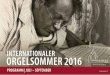 InternatIonaler orGelSoMMer 2016 - Domorgel Mainzdomorgel-mainz.de/PDF/Orgelsommer_Programmheft_Internet_2016.pdf · bezeichneten Max Reger, dessen 100. Todesjahres die Musikwelt