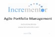 Agile Portfolio Management - wibas · Agile Portfolio Management Jochen(Joe)Krebs ... • APLN‐NYC, PMP®, RUP®, Scrum Master, Agile Alliance, ... Business Case B 4 Iterations