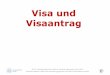 Visa und Visaantrag - go-j1.com · © U.S. Consulate General Frankfurt, Consular Information Unit, 2016 Visainformationen:  und
