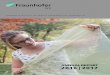 Fraunhofer IVV Annual Report 2016 | 2017 · FRAUNHOFER INSTITUTE FOR PROCESS ENGINEERING AND PACKAGING IVV ANNUAL REPORT 2016 | 2017. ... thermal joining and intelligent ... incorporated