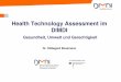 Health Technology Assessment im DIMDI - bfr.bund.de€¦ · BfR ÖGD 26.03.09 / Bossmann HTA - Health Technology Assessment Health: Gesundheit „Gesundheit ist ein Zustand umfassenden