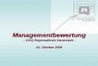 DGQ-Regional, Zielbericht 2005 - Startseite Managementbewertung.pdf · 10 DGQ-Regionalkreis Darmstadt, 10. Oktober 2006 Managementbewertung als Prozess Plan Check Do Act Politik +
