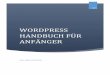 WORDPRESS HANDBUCH FÜR ANFÄNGER - …templatetoaster.com/downloads/Learn-WordPress-from-Scratch-DE.pdf · FileZilla FTP server– Dies wird für die Einrichtung eines FTP-Servers