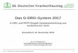 Das G-DRG-System 2017 - deutscher-krankenhaustag.de · hochaufwendige Pflege PKMS (erstmalig direkt gruppierungsrelevant, zusätzlich ZE 130 und 131). Differenzierung in „hochaufwendig“,