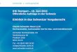 Einblick in das Schweizer Vergaberecht - schneider … · 1 IHK Stuttgart – 18. Juni 2013 Öffentliche Aufträge in der Schweiz Einblick in das Schweizer Vergaberecht Claudia Schneider