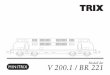 V 200.1 / BR 221 · 2016-09-06 · diese Lokomotiven von den Firmen ATLAS-MaK und Krauss-Maffei. Die V 200 war von zwei V-12-Dieselmotoren angetrie- ... Installation of the locomotive