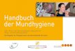 Handbuch der Mundhygiene - zaekmv.de · 1_Einführung 2_Zahnbelag, Karies und Parodontitis 3_Risiken I