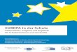 EUROPA in der Schule - politik-lernen.at · aktuelle Herausforderungen in der EU anspricht ... effektives Werkzeug für ihre wichtige Aufgabe in einer ... SchülerInnen Kritik an