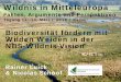 Wildnis in Mitteleuropa · Wildnis in Mitteleuropa Fakten, Argumente und Perspektiven Tagung 12.-14. März / 2018 / Kassel Rainer Luick & Nicolas Schoof Oder Warum wird Wildnis in