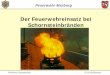 Der Feuerwehreinsatz bei Schornsteinbränden - Bosy … · Heu- oder Strohlager geht. ... Brennbare Stoffe wie Polstermöbel, Schränke, Bilder u.ä. sind von der heißen Schornsteinwange