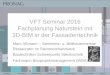 3D-BIM in der Fassadentechnik - pronag.de · VFT Seminar 2016 Fachplanung Naturstein mit ... Fachmann Bauprojektmanagement (WBA) VFT Seminar 2016: Fachplanung Naturstein mit 3D-BIM