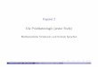 Kapitel 2 Die Pr¨adikatenlogik (erster Stufe) · PDF file2013-01-04 · Kapitel 2 Die Pr¨adikatenlogik (erster Stufe) Mathematische Strukturen und formale Sprachen Mathematische