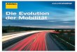 Die Evolution der Mobilität - Forschung & … · 2017-07-13 · Die Ergebnisse der Studie haben uns zum Teil überrascht, ... Anforderung moderner Gesellschaften. Das Ergebnis: 
