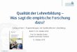Qualität der Lehrerbildung – Was sagt die empirische ... · Goethe-Universität Frankfurt . 12. Oktober 2016 . ... (2005): Starting competence ... Sommerkurse (d = 0,09), Bewegungserziehung