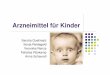 Arzneimittel für Kinder - uni-muenster.de · Pharmakotherapie. Verordnung über Kinderarzneimittel Zur Verbesserung der Lage wurde im Oktober von EU-Rat Verordnung über Kinderarzneimittel