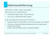 Datenmodellierung - db.in.tum.de · Datenbanksysteme für Hörer anderer Fachrichtungen WS 2016/2017 24.10.2016 Datenmodellierung DBS kann vieles, aber nicht alles! Benutzer muss