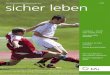 BFU-SICHERHEITS- DELEGIERTE leben â€“ Ausgabe...  DER SUPERLATIVE Auch was Unf¤lle ... Fussball