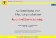 PowerPoint-Präsentation€¦ · PPT file · Web view2013-07-01 · Qualitätssicherung -> Patientensicherheit . RAGOPLAN Network GmbH. Bezug: MPG §3 Nr.14 . MPBetreibV §4 Absatz