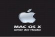 MAC OS X - scheib.info · Lesen dieser Ausarbeitung. Die Autoren Claus-Peter Frenzel & Daniel Windelband Non quia difﬁ cilia sunt non audemus, sed quia non audemus difﬁ cilia