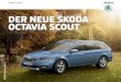 DER NEUE ŠKODA OCTAVIA SCOUT - box.motorline.ccbox.motorline.cc/autowelt/pdf/Skoda Octavia Scout Preisliste 2015... · Manchmal ist es ganz einfach, den Alltag für ein paar Stunden