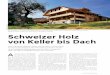 Schweizer Holz von Keller bis Dach - bafu.admin.ch · und beim Dach», erzählt Petra Heb-eisen. «Dabei haben wir viele Teile, die noch brauchbar waren, wieder- ... von Keller bis