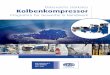 Österreichs stärkstes Kolbenkompressor · Abbruchhammer klein 156 l/min, 6 – 7 bar Abbruchhammer mittel 290 l/min, ... ersatzteile aGrE Kolbenkompressoren Programm nähere informationen