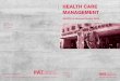 HEALTH CARE MANAGEMENT - wittlin-stauffer.ch · n Einführung in die Weiterbildung 1 n Strategisches Management 3 n Change Management 2 ... n Präsentation Fallstudienarbeit Total