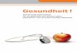 Gestaltungsmöglichkeiten für ein gesundes und aktives ...isl-ev.de/attachments/article/1527/Gesundheit!.pdf · Gesundheitsförderung und Behinderung – Interview mit Uwe Frevert