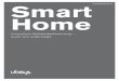 Produktkatalog 2015/16 Smart Home - ubisys.de · Ihrer Smart Home Anlage werden ausgeschaltet, die Jalousien ... Die Möglichkeit der individuellen Konfiguation in Eigenregie bietet