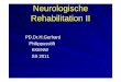 Neurologische Rehabilitation II - uni-due.de · Potentiale) Gliederung Pharmakologische Beeinflussung ... Kontrolle von Impulsivität und Aggression Feinregulation von Informationsverarbeitung