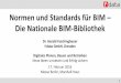 Normen und Standards für BIM Die Nationale BIM … · und Leistungspositionen in DBD-KostenKalkül GAEB Datenaustausch über eine X61-Raumbuchdatei Raumbuch in nextbau Beispiel: