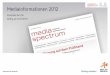 Print + Online Mediainformationen 2012 · aus der PR- und Mediabranche in Deutsch, Englisch, Französisch und Spanisch. Strahlkraft für Ihre Marke IP Deutschland ... Kommunikations-