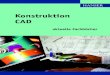 Konstruktion CAD - hanser-fachbuch.de · Konstruktion häufig vorkommen. Aus der Vielfalt von Lösungen kann sich ... Tragfähigkeit, Getriebe-lärm, Auslegung, Qualitätssicherung,