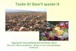 Taste it! Don‘t waste it - gesundeschule.salzburg.atgesundeschule.salzburg.at/sites/files/avos/anhang/vortrag_aschen... · Beispiel Wasserverschwendung 700 Liter Wasser, bis ein
