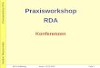 Praxisworkshop Heidrun Wiesenmüller Praxisworkshop RDA RDA · abweichender Titel des Buchs können als abweichende Namen erfasst werden. BIS-Fortbildung Aarau, 13.02.2018 Folie 12