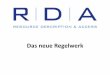 Das neue Regelwerk - UB Rostock · Titel des Werks 3210 Don Juan 29 RDA Element PICA Erfassung 2.3.2 Haupttitel 4000 Stad van drie rivieren Passau 6.2.2 Bevorzugter Titel des Werks