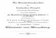 Die Geschichtschreiber - wagner-b.de · Chronik des Thietmar mit vielen Zusätzen von seiner eigenen Hand versehen im königlichen Archive zu Dresden erhalten und meiner Ausgabe zum