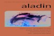 Aladin 5 2015€¦ · Er behauptet von sich selbst, er sei ein gro-ßer Gegner, wenn es darum geht, dass Tiere in Zauberkunststücke eingebaut werden. ... nicht bewegt und die Leute