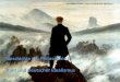 Geschichte der Philosophie III Kant und Deutscher …homepage.univie.ac.at/kurt.walter.zeidler/Neuzeit II.pdf · Kurt Walter Zeidler –Kant und Deutscher Idealismus Caspar David