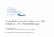 Wirkung, Erfolg und - DeGEval: DeGEval · Abgrenzung von Evaluation zu Unternehmensberatung, Organisationsentwicklung, Qualitätsmanagement und Controlling ... Bundeswehr München